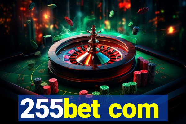 255bet com